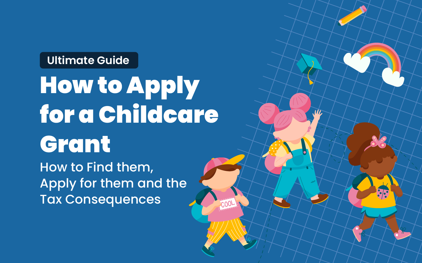 How to Apply for a Childcare Grant Ultimate Guide KidKare