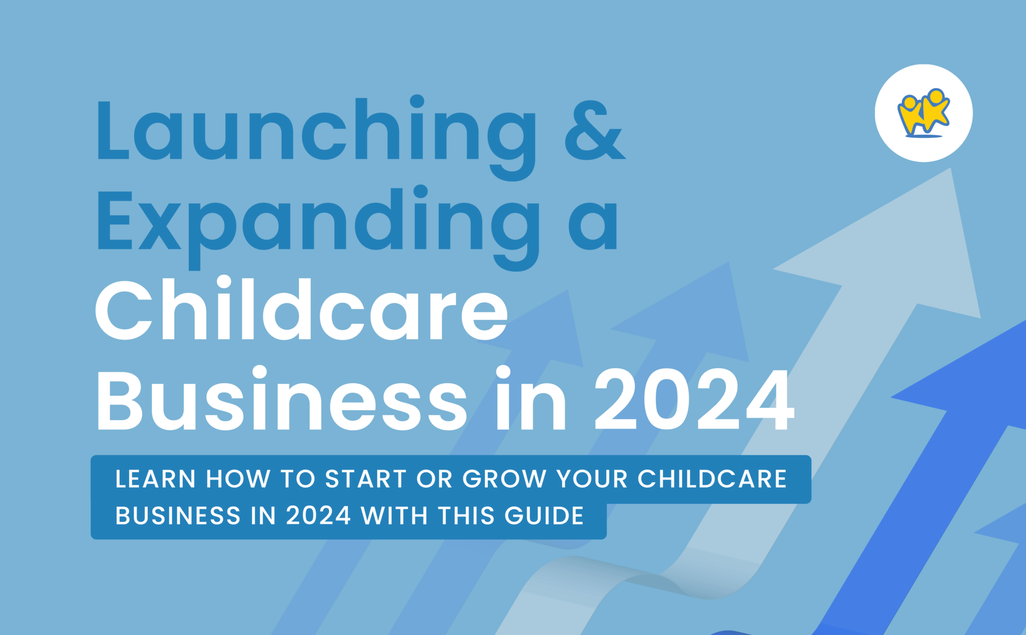 Launching And Expanding A Childcare Business In 2024 KidKare   Growth 2048x1268 